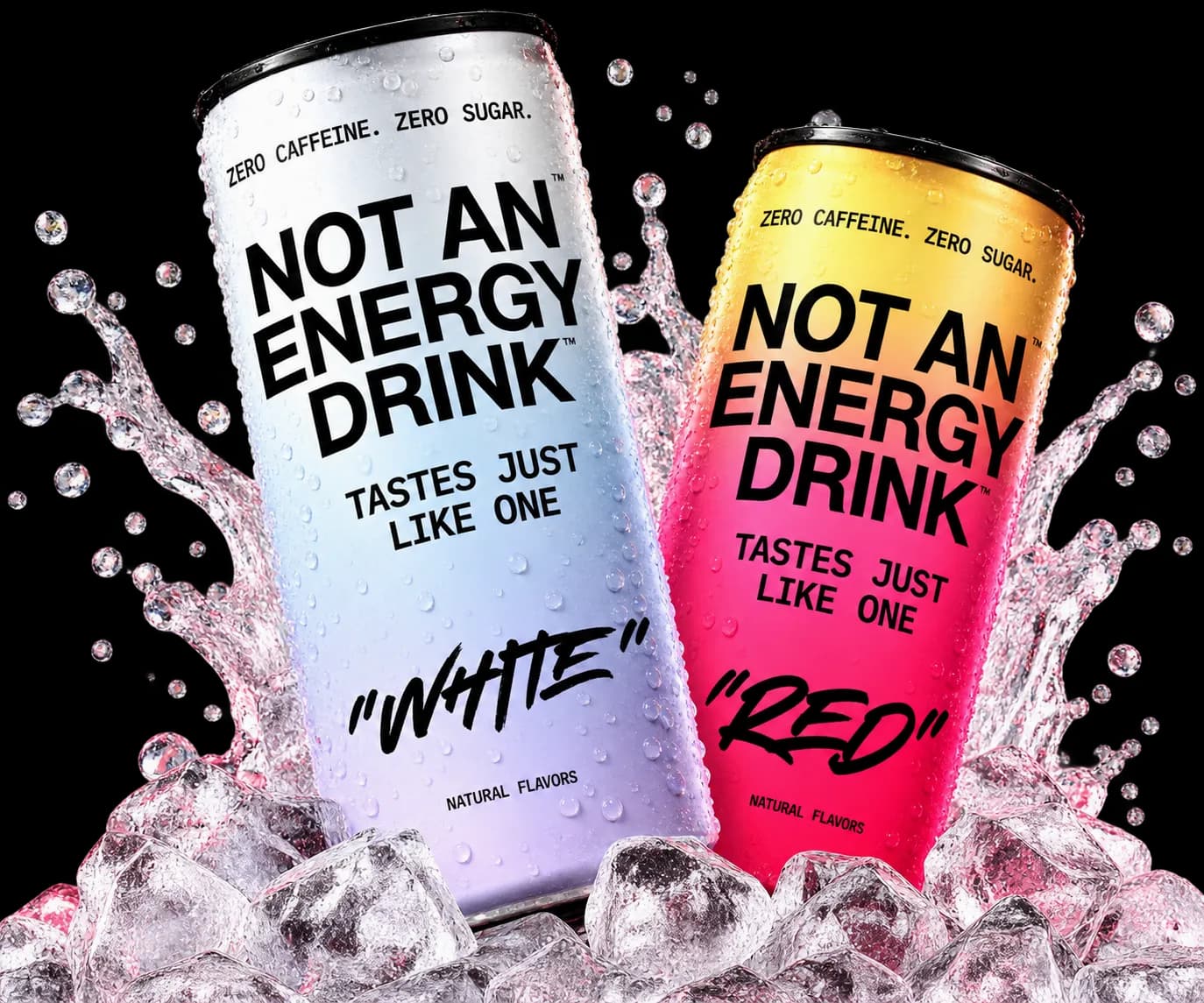 WHITE and RED cans of Not An Energy Drink set in ice with a water splash.